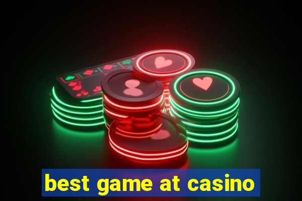 best game at casino