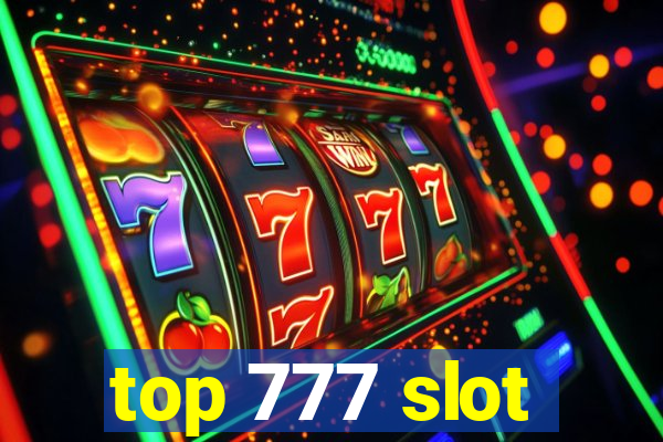 top 777 slot