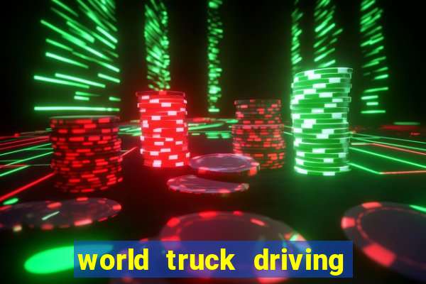 world truck driving simulator dinheiro infinito tudo desbloqueado 1,395