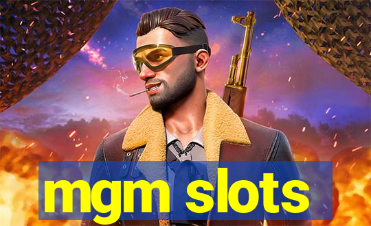 mgm slots