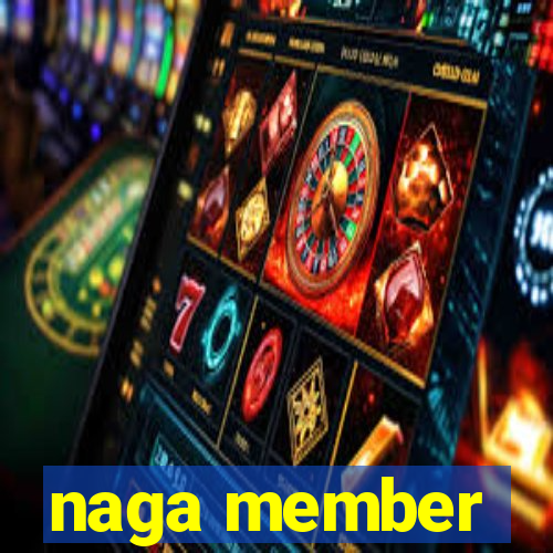 naga member