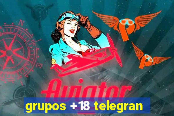 grupos +18 telegran