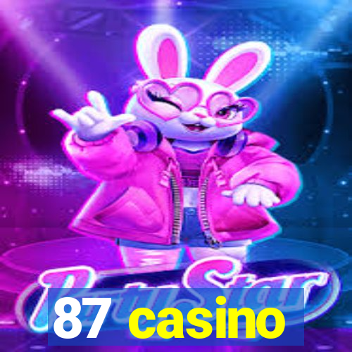 87 casino