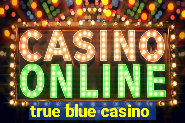 true blue casino