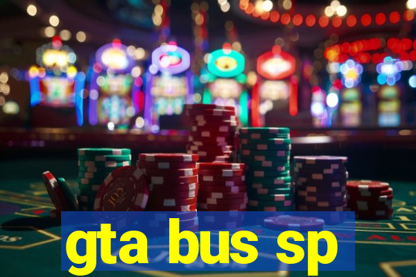 gta bus sp