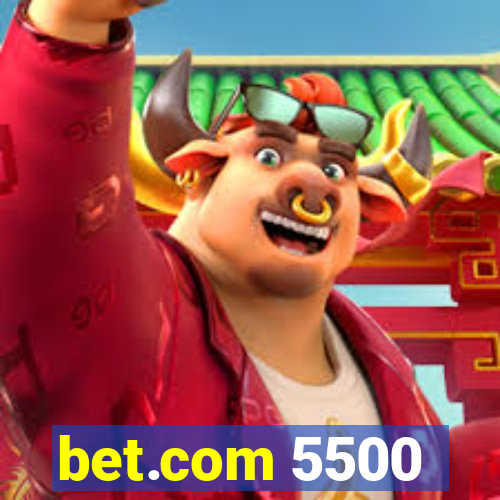 bet.com 5500