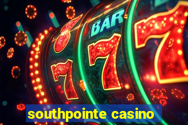 southpointe casino