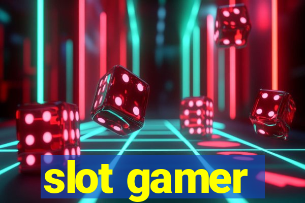 slot gamer