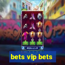 bets vip bets