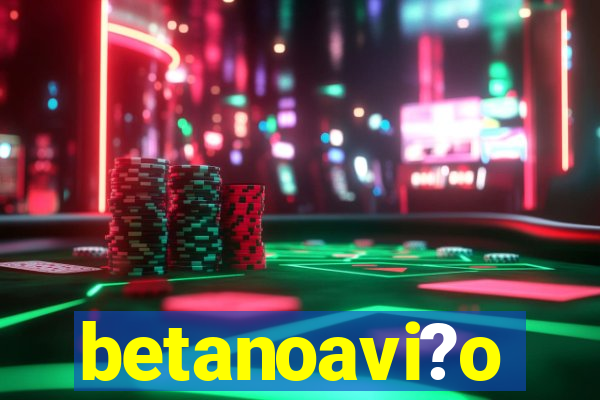 betanoavi?o