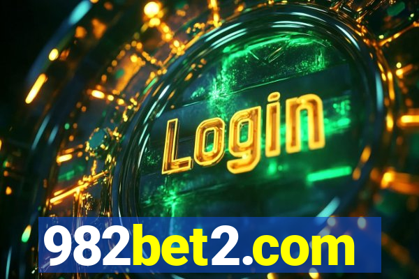 982bet2.com