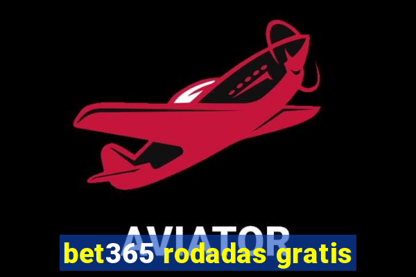 bet365 rodadas gratis