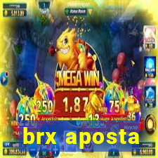 brx aposta