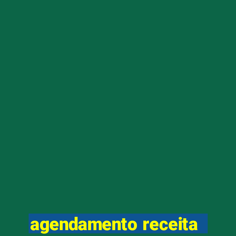 agendamento receita