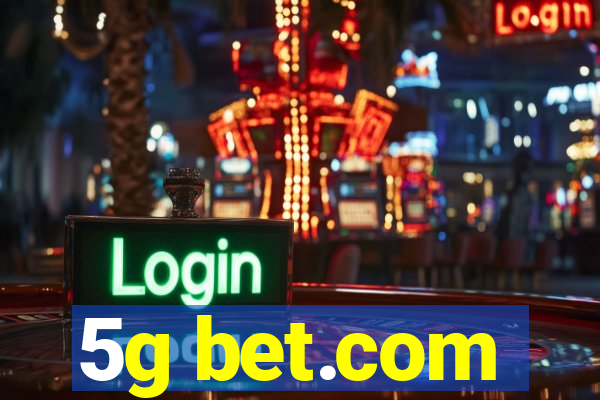 5g bet.com