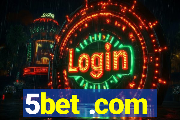 5bet .com