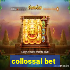 collossal bet