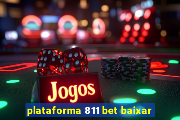 plataforma 811 bet baixar