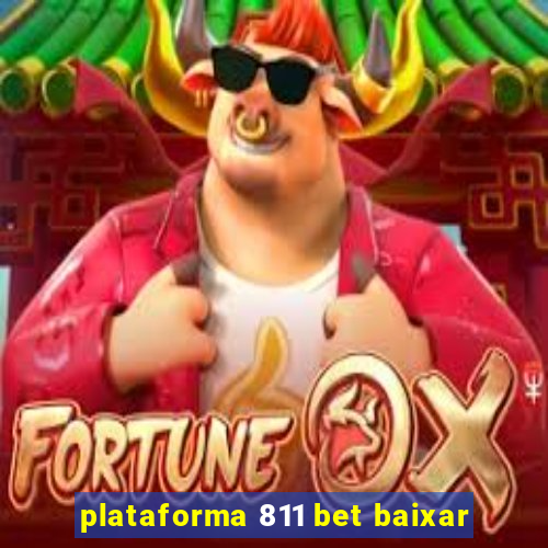 plataforma 811 bet baixar