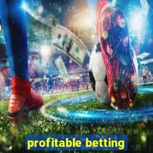 profitable betting