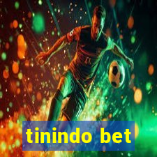 tinindo bet