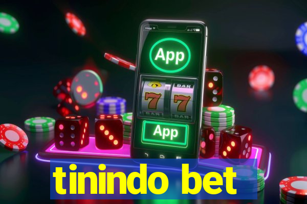 tinindo bet