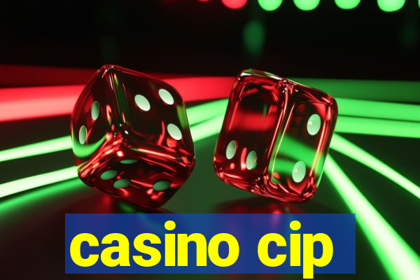 casino cip