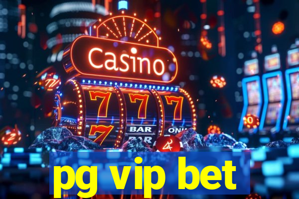 pg vip bet