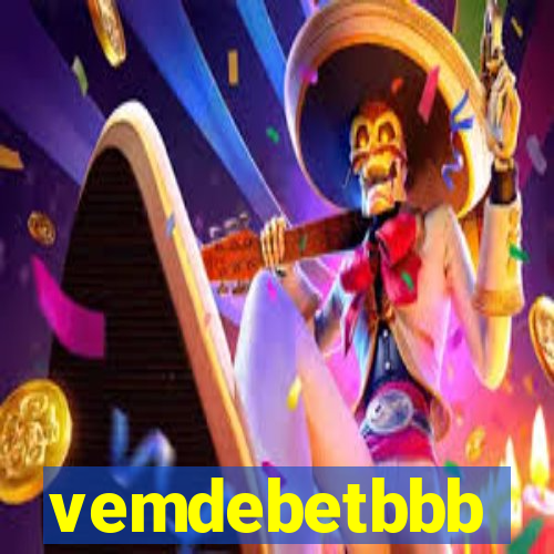 vemdebetbbb