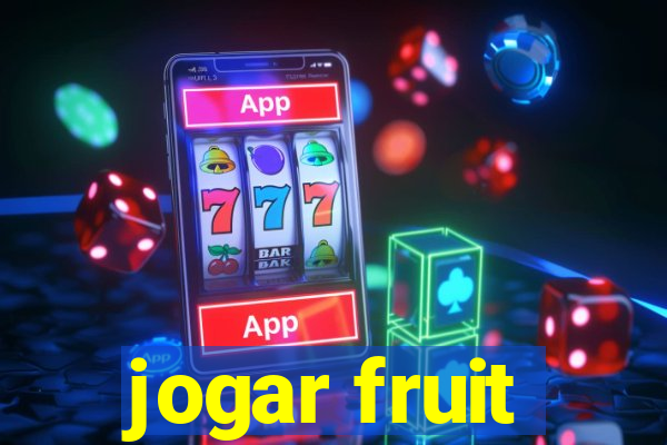 jogar fruit