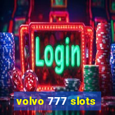 volvo 777 slots