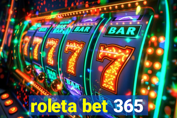 roleta bet 365