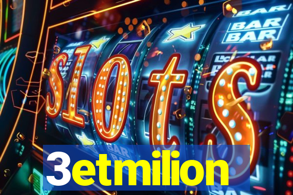 3etmilion