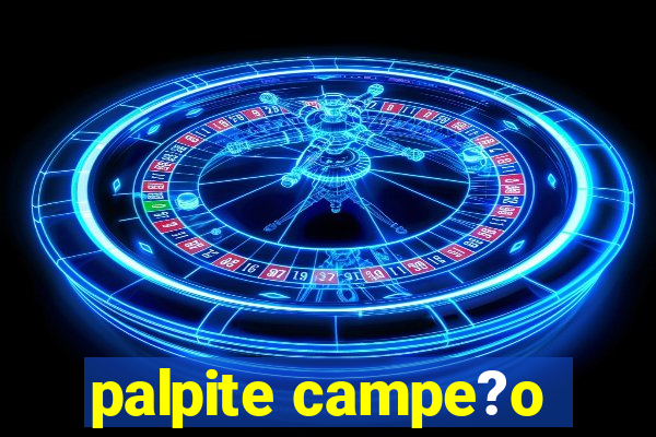 palpite campe?o