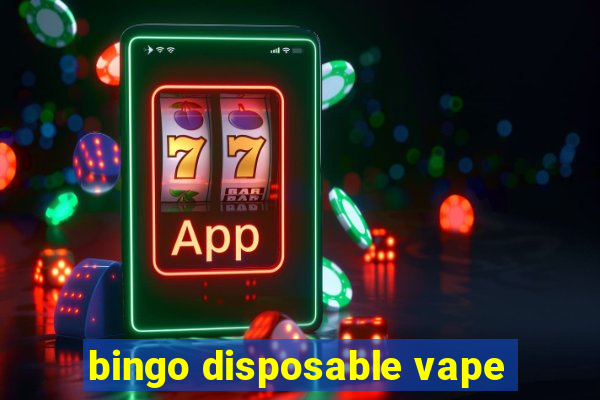 bingo disposable vape