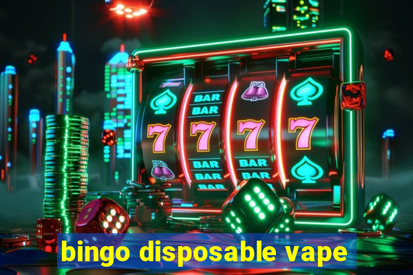 bingo disposable vape