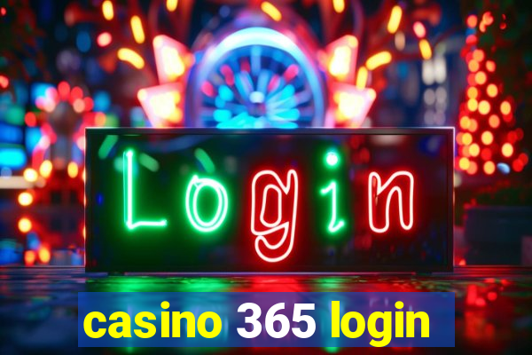 casino 365 login