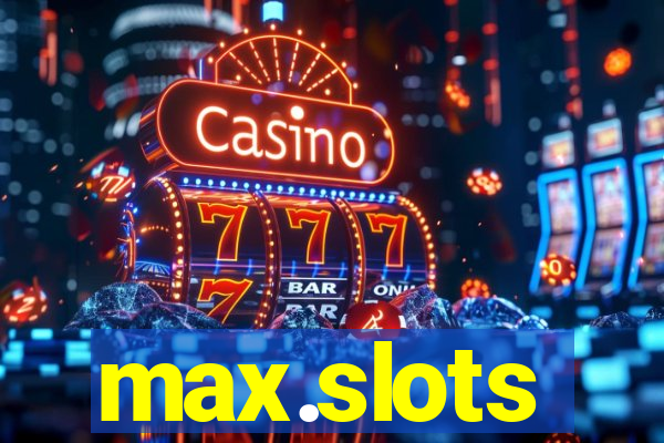 max.slots