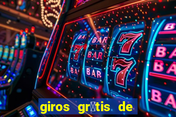 giros gr谩tis de registro sem dep贸sito