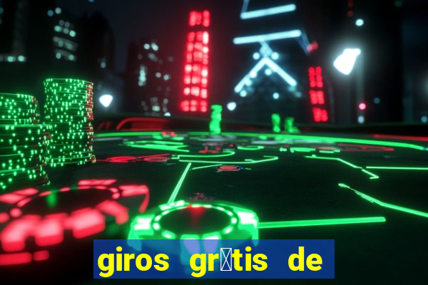 giros gr谩tis de registro sem dep贸sito