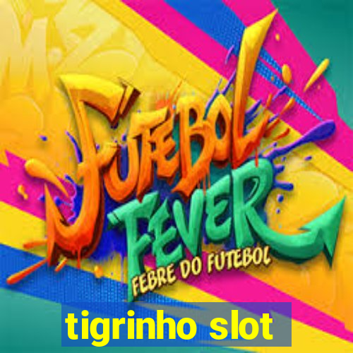 tigrinho slot