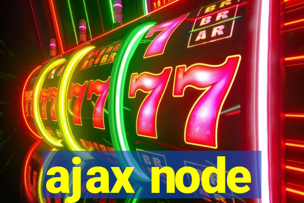 ajax node