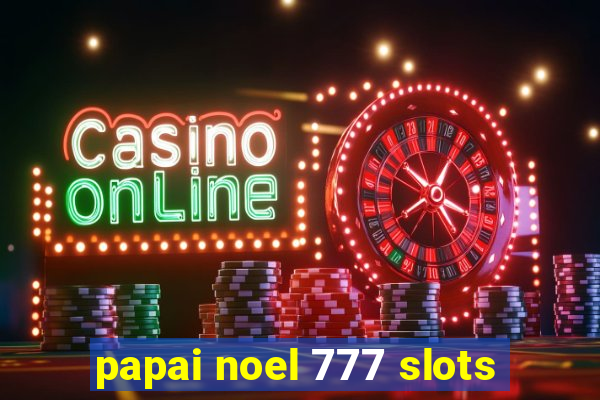 papai noel 777 slots