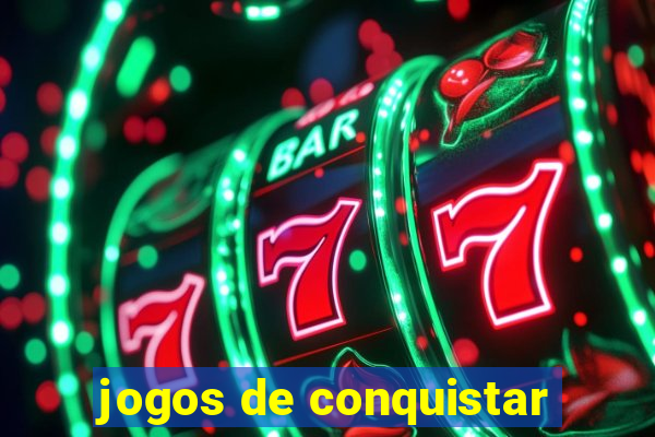 jogos de conquistar