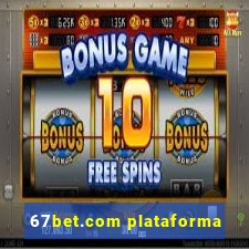 67bet.com plataforma