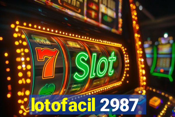 lotofacil 2987