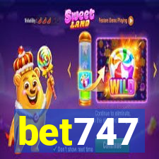 bet747