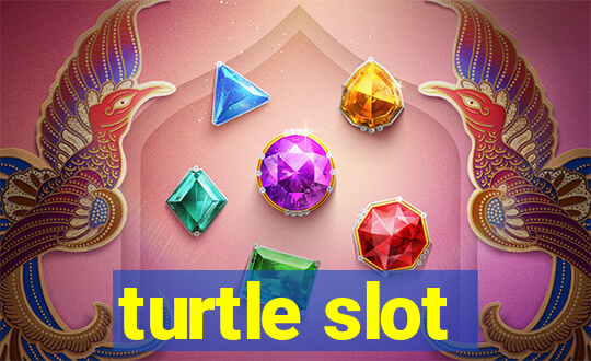 turtle slot