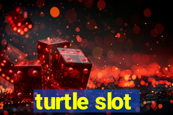 turtle slot