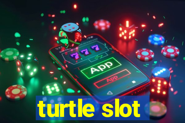 turtle slot